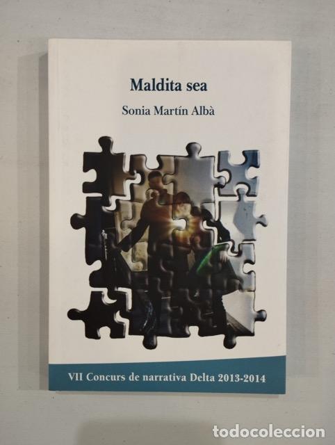 Libri di seconda mano: Sonia Mart&iacute;n Alb&agrave; - Maldita sea