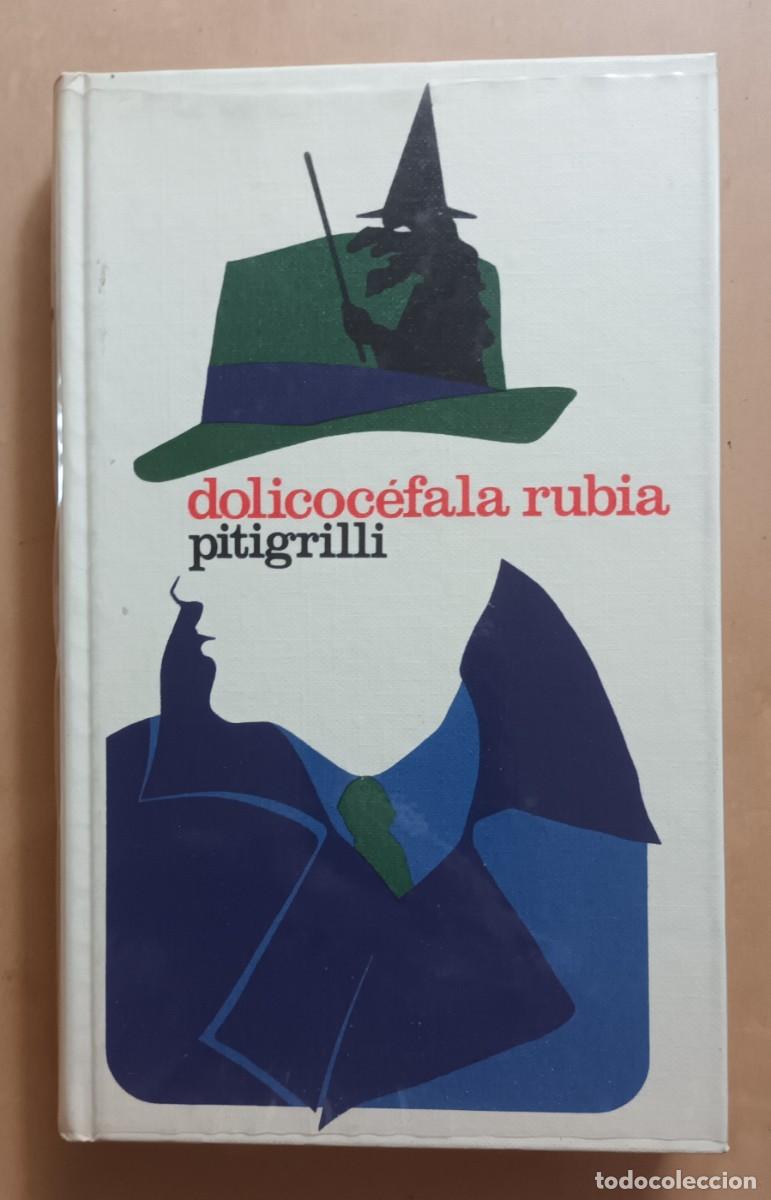 Libros de segunda mano: DOLICOCEFALA RUBIA - PITIGRILLI - CIRCULO DE LECTORES - 1970 - Foto 1