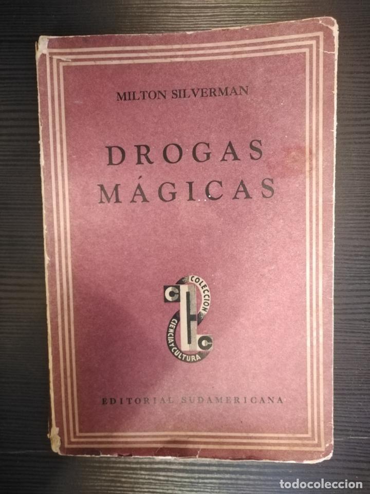 Libros de segunda mano: Drogas m&aacute;gicas - Milton Silverman - Foto 1