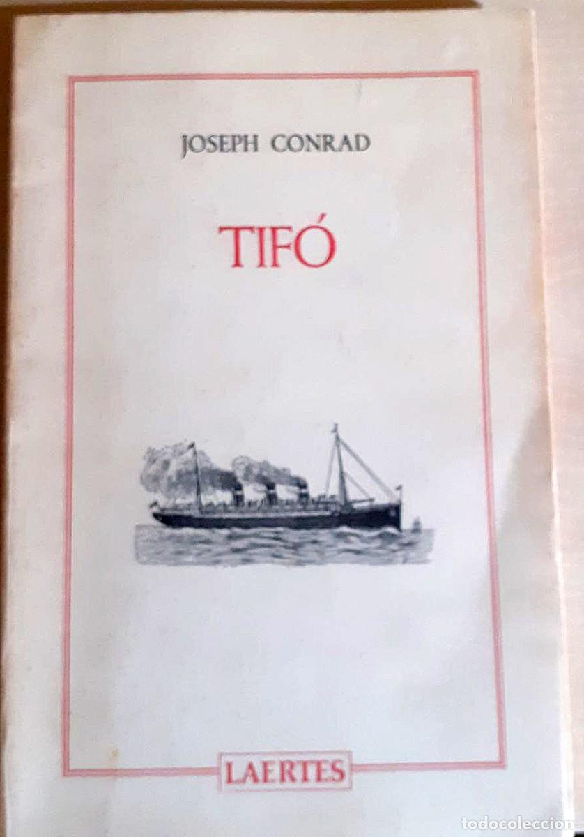 Libros de segunda mano: CONRAD, JOSEPH. TIF&Oacute;. LAERTES, 1982 - Foto 1