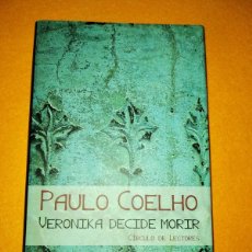 Libros de segunda mano: VERONIKA DECIDE MORIR. PAULO COELHO. CIRCULO DE LECTORES . 1997
