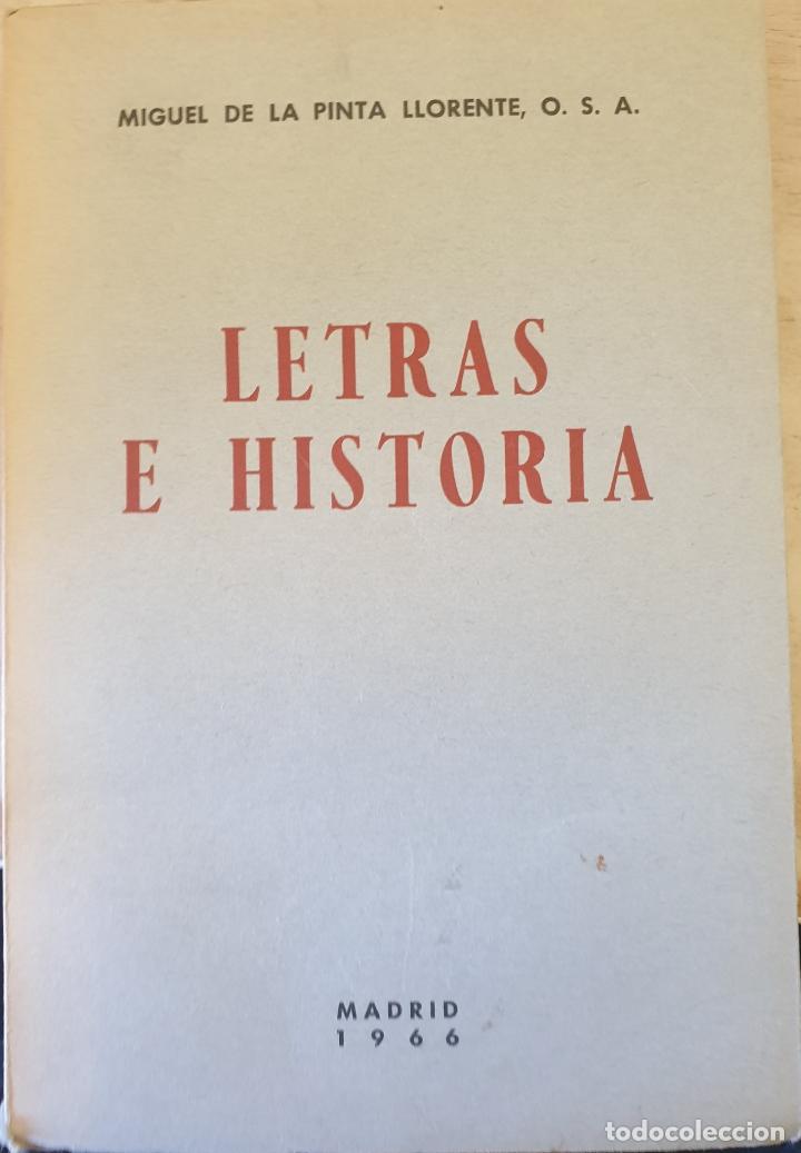 Libros de segunda mano: LETRAS E HISTORIA. - PINTA LLORENTE, Miguel de la. - Foto 1