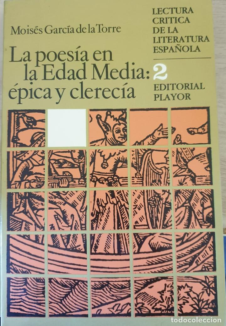 Libros de segunda mano: LA POESIA EN LA EDAD MEDIA: EPICA Y CLERECIA. - GARCIA DE LA TORRE, Moises.