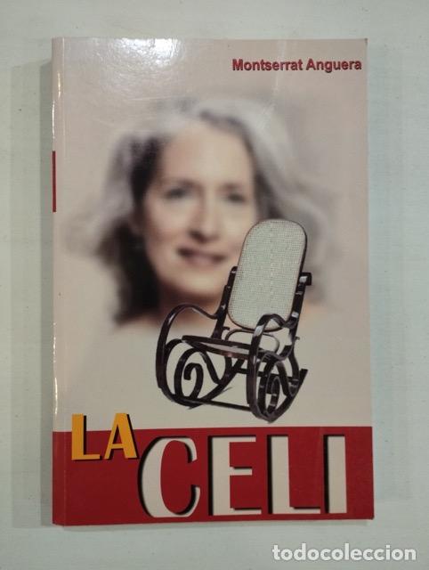 Libros de segunda mano: Montserrat Anguera - La Celi