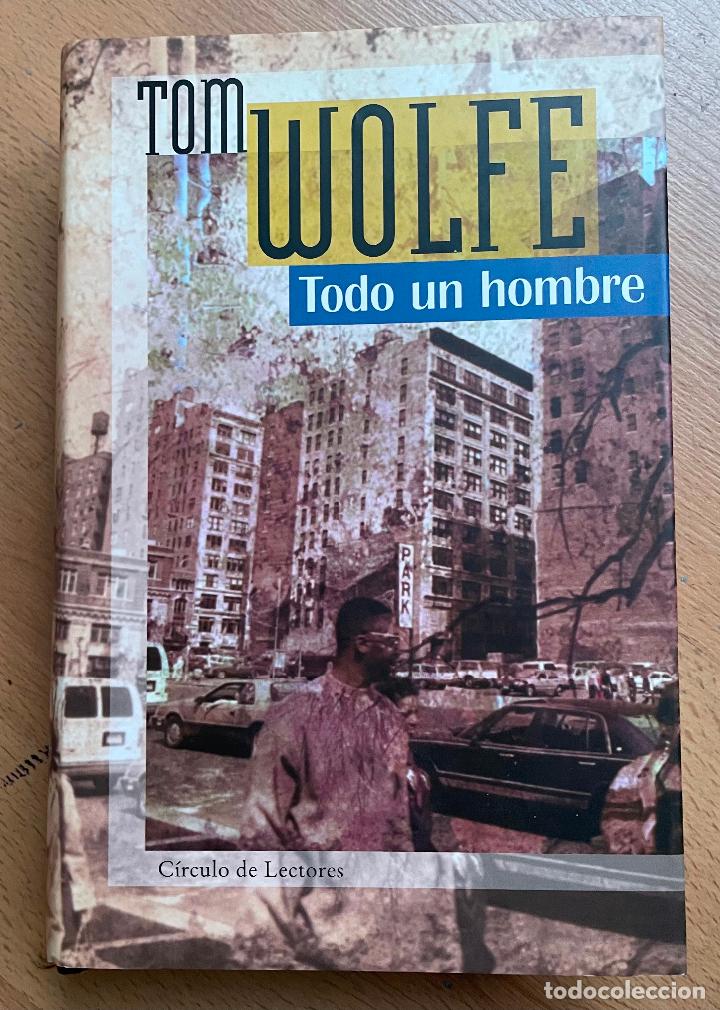 Libros de segunda mano: TODO UN HOMBRE, Tom Wolfe - Foto 1