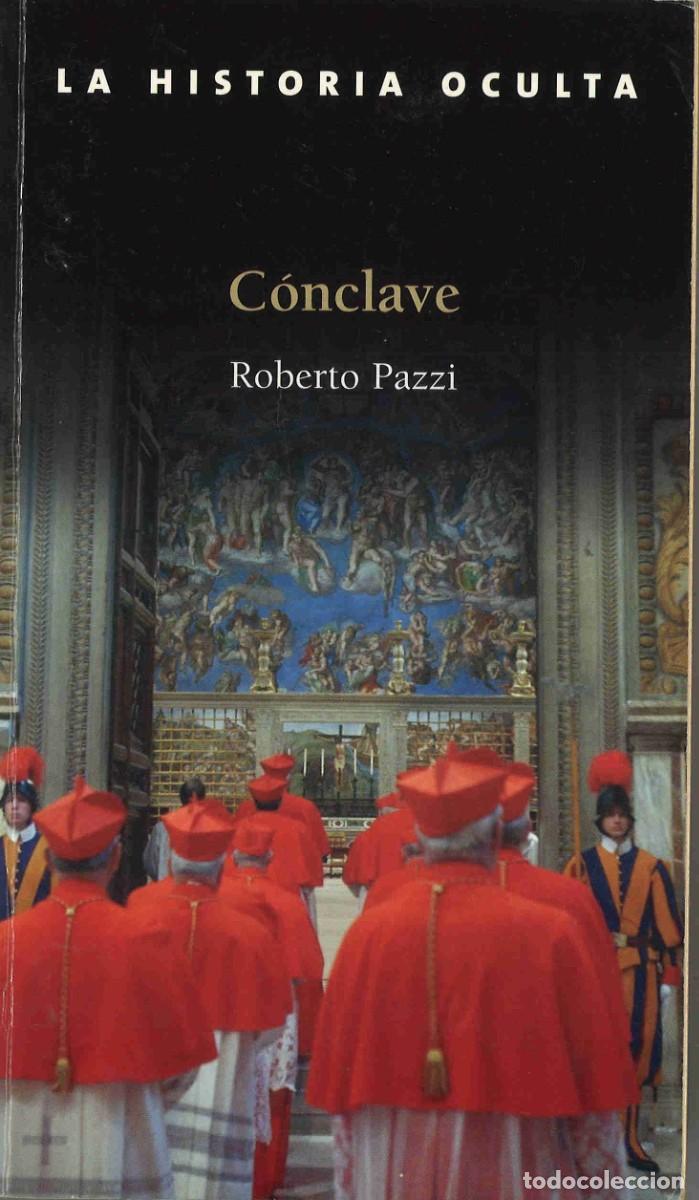 Libros de segunda mano: C&oacute;nclave. Roberto Pazzi. 2006 - Foto 1