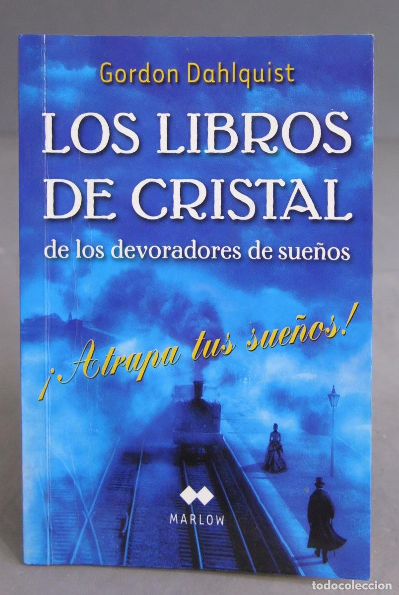 Libros de segunda mano: Los libros de cristal de los devoradores de sue&ntilde;os. Gordon Dahlquist - Foto 1