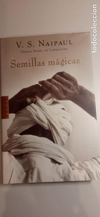 Libros de segunda mano: SEMILLAS M&Aacute;GICAS - V. S.NAIPAUL - Foto 1