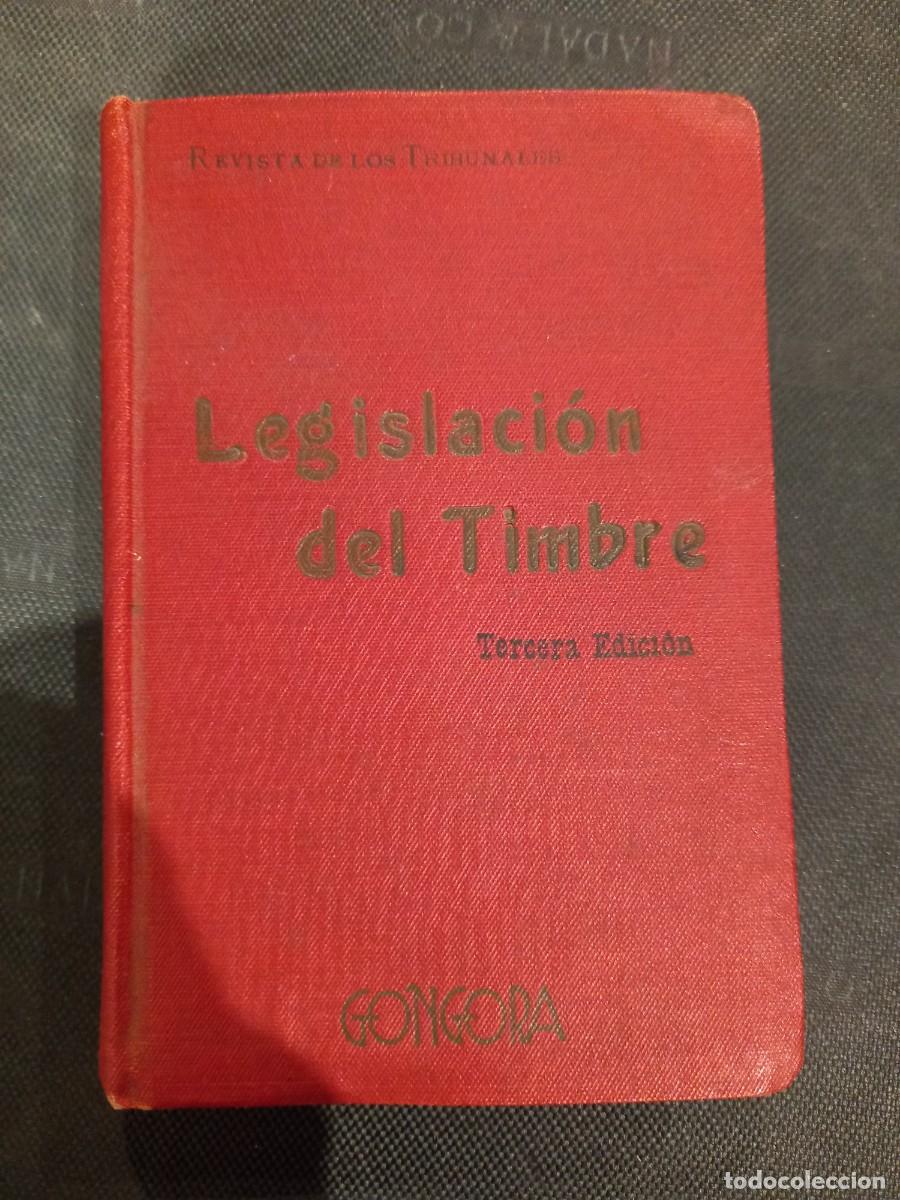 Libri di seconda mano: LIBRO LEGISLACION DEL TIMBRE ESPA&Ntilde;OL