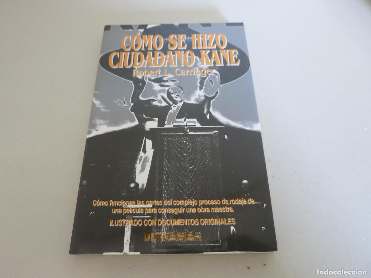 Libri di seconda mano: C&Oacute;MO SE HIZO CIUDADANO KANE - ROBERT L. CARRINGER ULTRAMAR