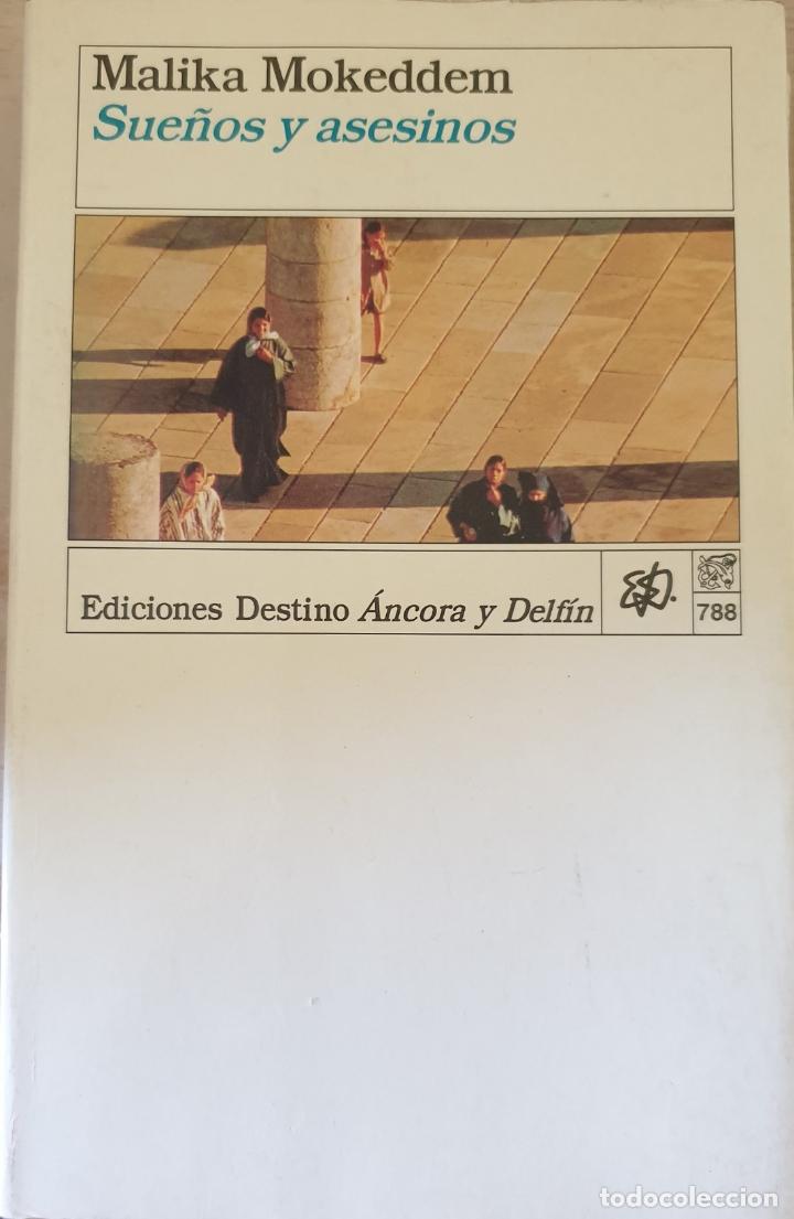 Libros de segunda mano: SUE&Ntilde;OS Y ASESINOS. - MOKEDDEM, Malika. - Foto 1