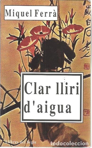 Gebrauchte B&uuml;cher: CLAR LLIRI D'AIGUA MIQUEL FERRA