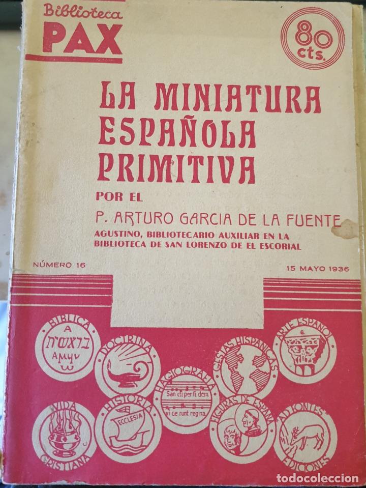 Second hand books: LA MINIATURA ESPA&Ntilde;OLA PRIMITIVA. - GARCIA DE LA FUENTE, P. Arturo.