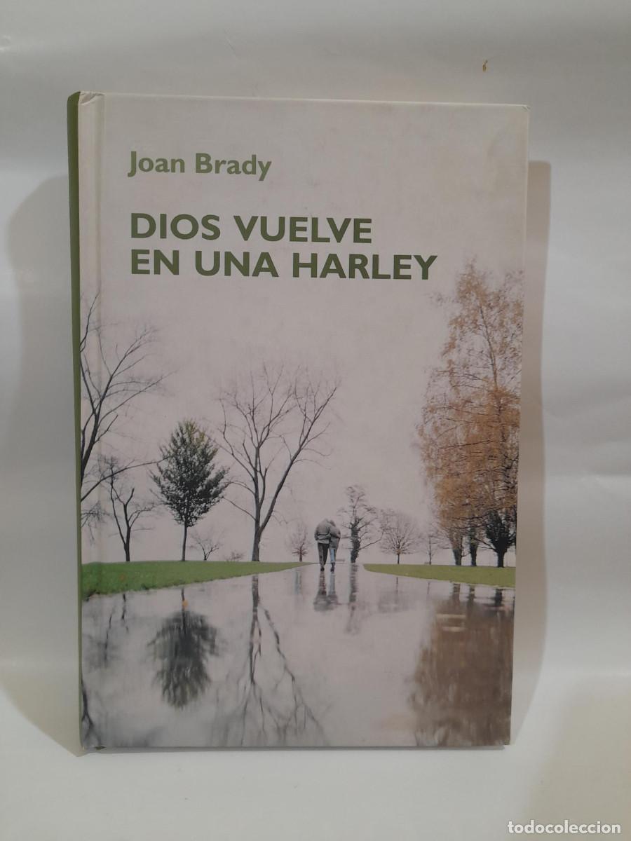 Libros de segunda mano: Dios vuelve en una Harley. Jon Brady. - Foto 1