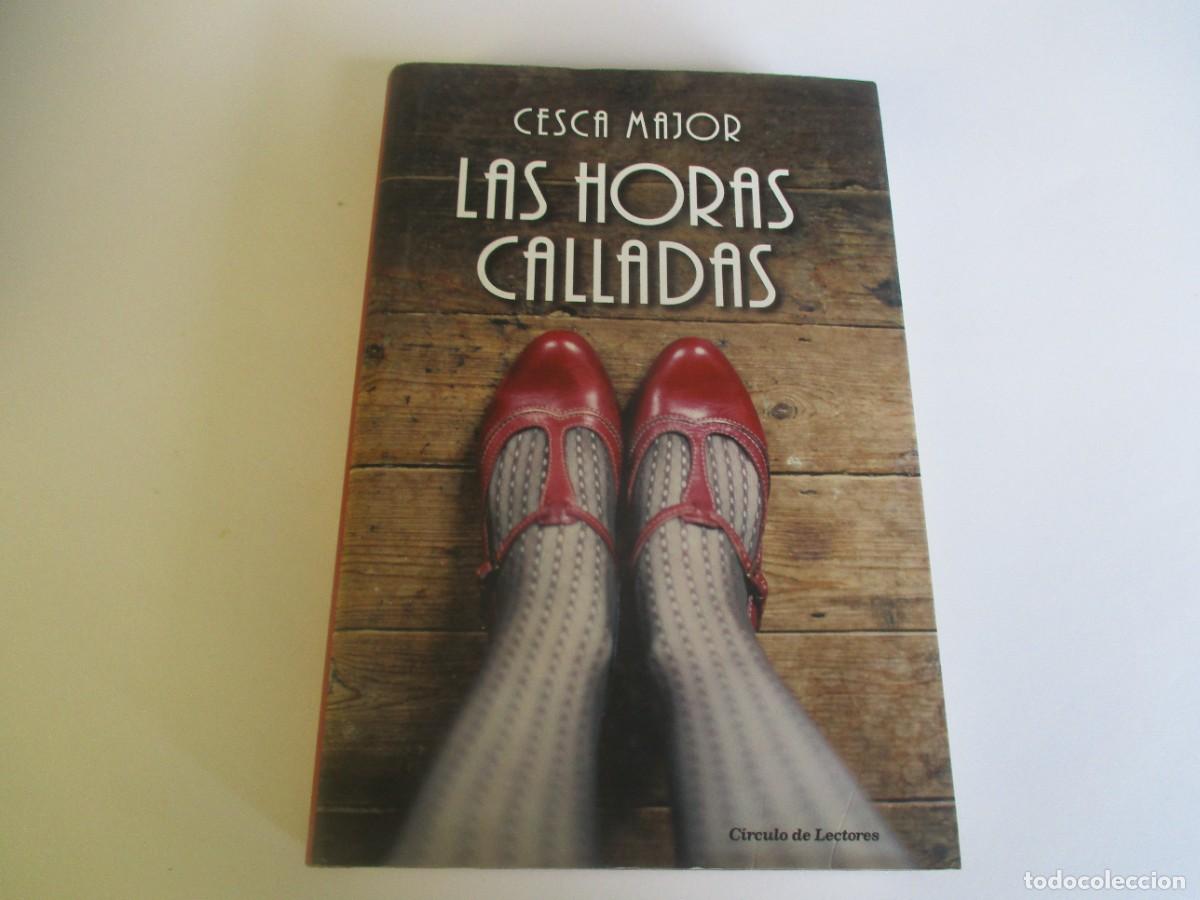 Libros de segunda mano: CESCA MAJOR Las horas calladas W18850 - Foto 1