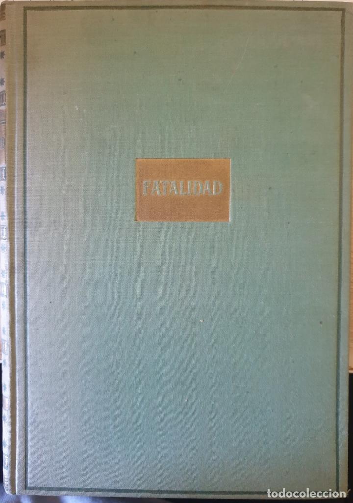 Libros de segunda mano: FATALIDAD. PRIMERA EDICION. - BENOIT, Pierre. - Foto 1