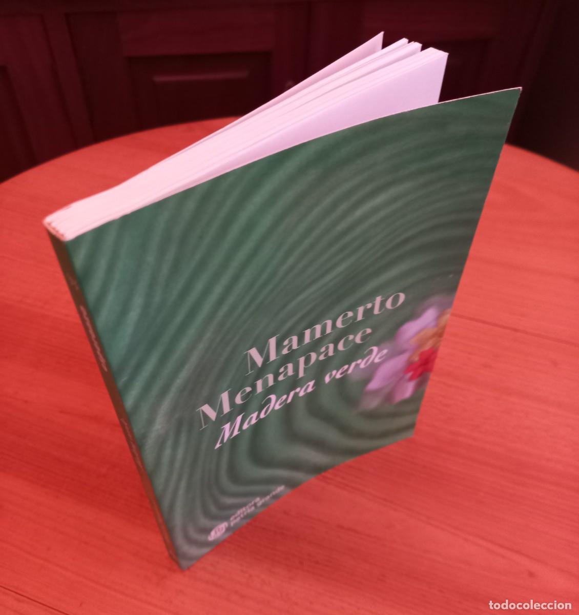 Libros de segunda mano: MAMERTO MENAPACE: &rdquo;Madera verde&rdquo; - Foto 3