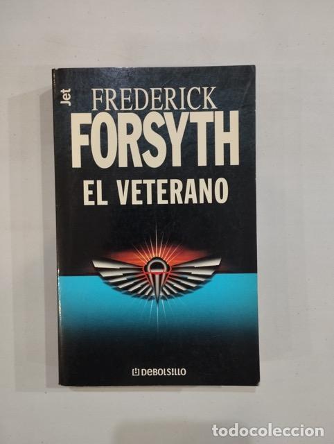 Libros de segunda mano: Frederick Forsyth - El veterano - Foto 1