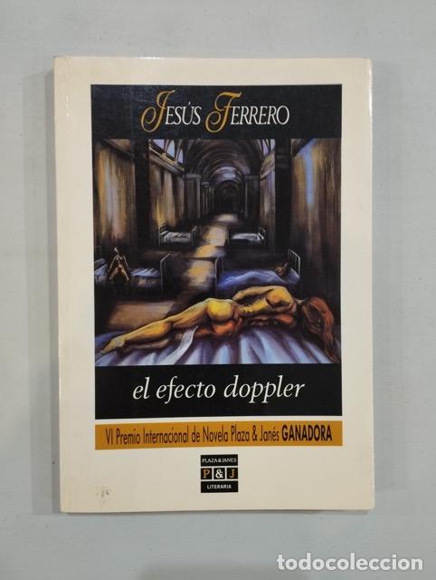 Libros de segunda mano: Jes&uacute;s Ferrero - El efecto doppler - Foto 1
