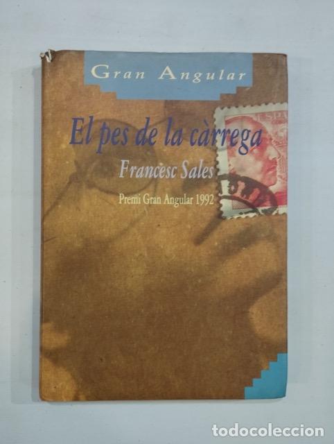 Libros de segunda mano: Francesc Sales - El pes de la c&agrave;rrega - Foto 1