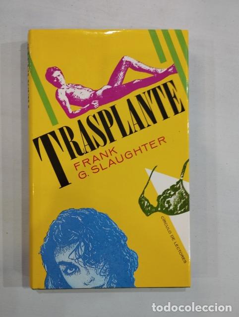 Libros de segunda mano: Frank G. Slaughter - Trasplante - Foto 1