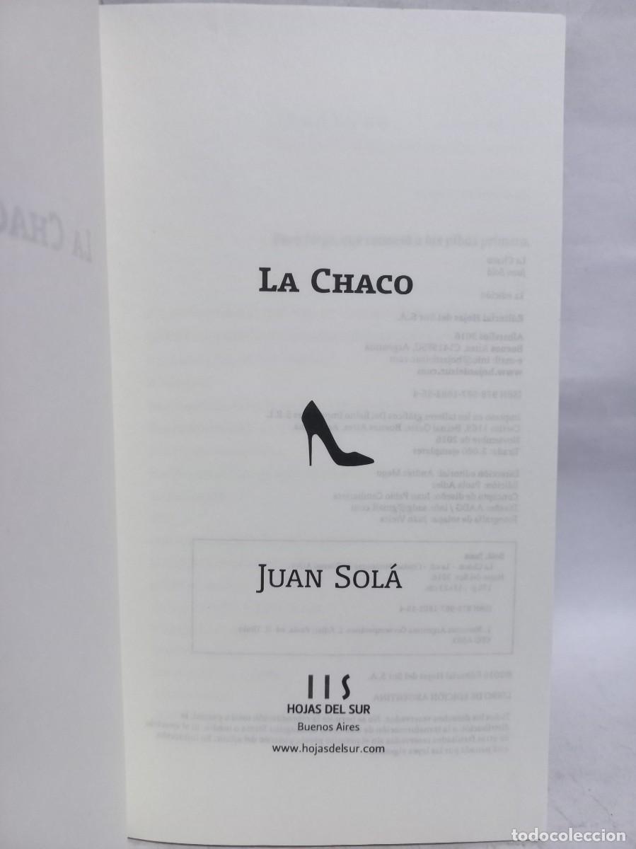 Libros de segunda mano: Juan Sol&aacute; - La Chaco - 2016 - Foto 3