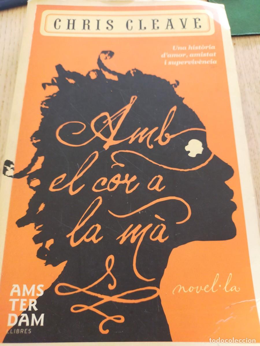 Libros de segunda mano: Amb el cor a la m&agrave;. Chris Cleave - Foto 1