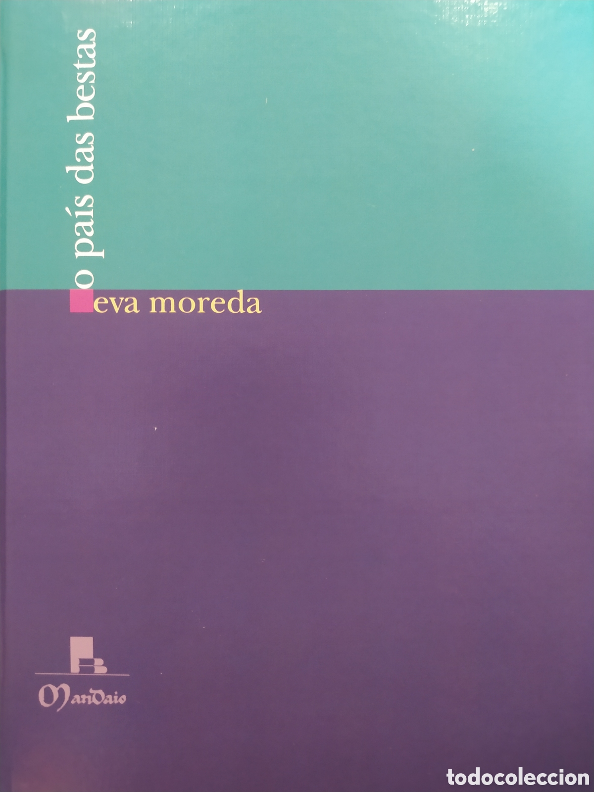 Libros de segunda mano: O pa&iacute;s das bestas. Eva Moreda