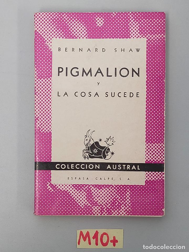 Libros de segunda mano: Pigmalion y la cosa sucede - Foto 1