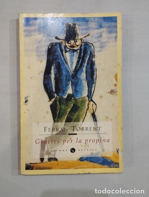 Libros de segunda mano: Ferran Torrent - Gr&agrave;cies per la propina - Foto 1