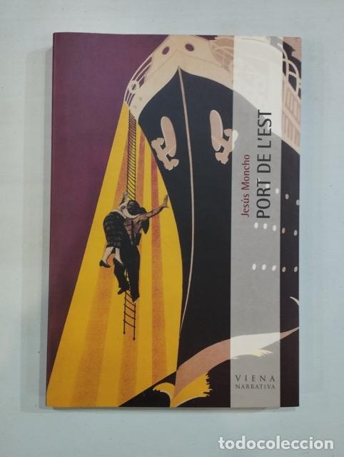 Livros em segunda m&atilde;o: Jes&uacute;s Moncho - Port de l'est