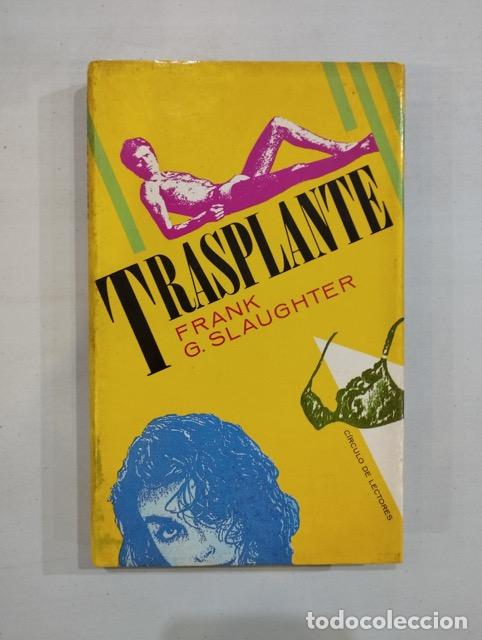 Libros de segunda mano: Frank G. Slaughter - Trasplante - Foto 1