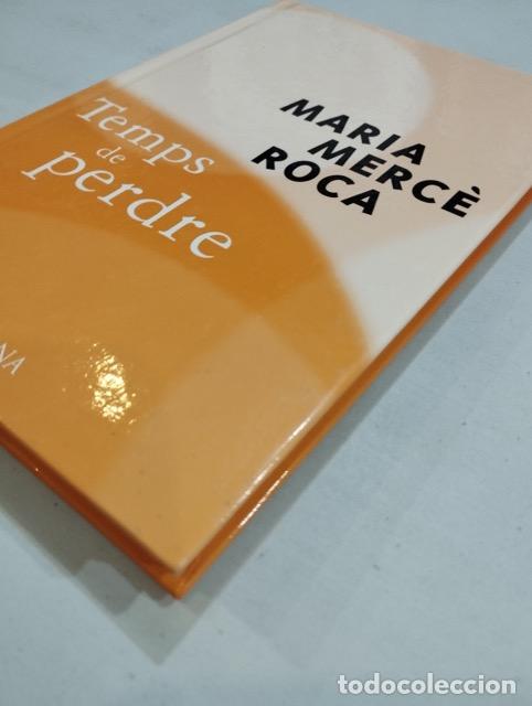 Libros de segunda mano: Maria Merc&egrave; Roca - Temps de perdre - Foto 2