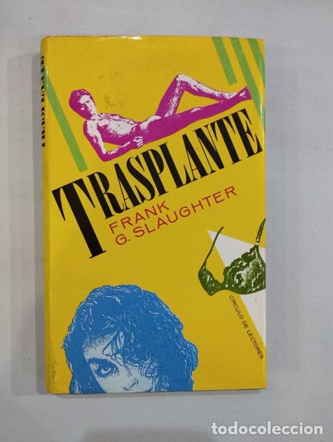 Libros de segunda mano: Frank G. Slaughter - Trasplante - Foto 1