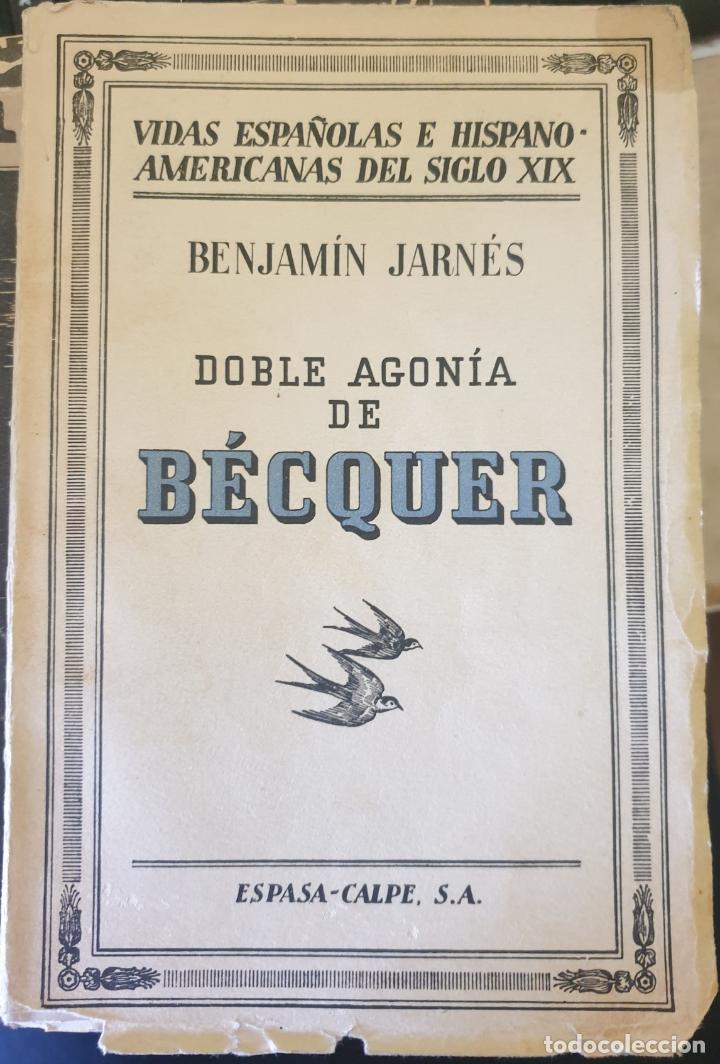 Libros de segunda mano: DOBLE AGONIA DE BECQUER. - JARNES, Benjamin. - Foto 1