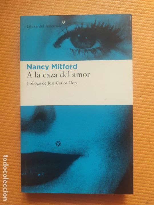 Libros de segunda mano: A LA CAZA DEL AMOR NANCY MITFORD - Foto 1
