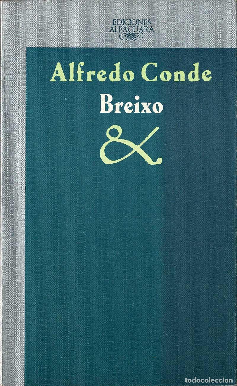 Libros de segunda mano: Breixo (dedicado) - Alfredo Conde - Foto 1