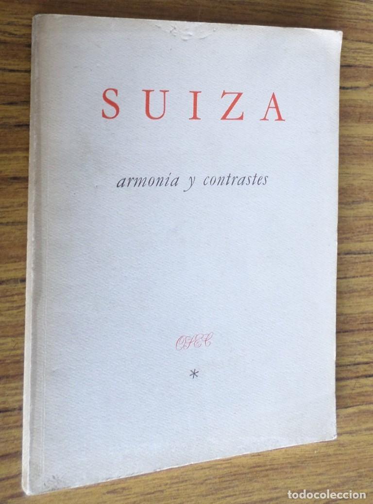 Libros de segunda mano: SUIZA Armon&iacute;as y contestes - Ginebra 1960