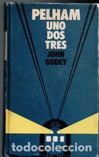 Libros de segunda mano: Pelham uno, dos, tres. John Godey - Foto 1