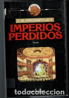 Libros de segunda mano: Imperios perdidos, J.B. Priestley - Foto 1