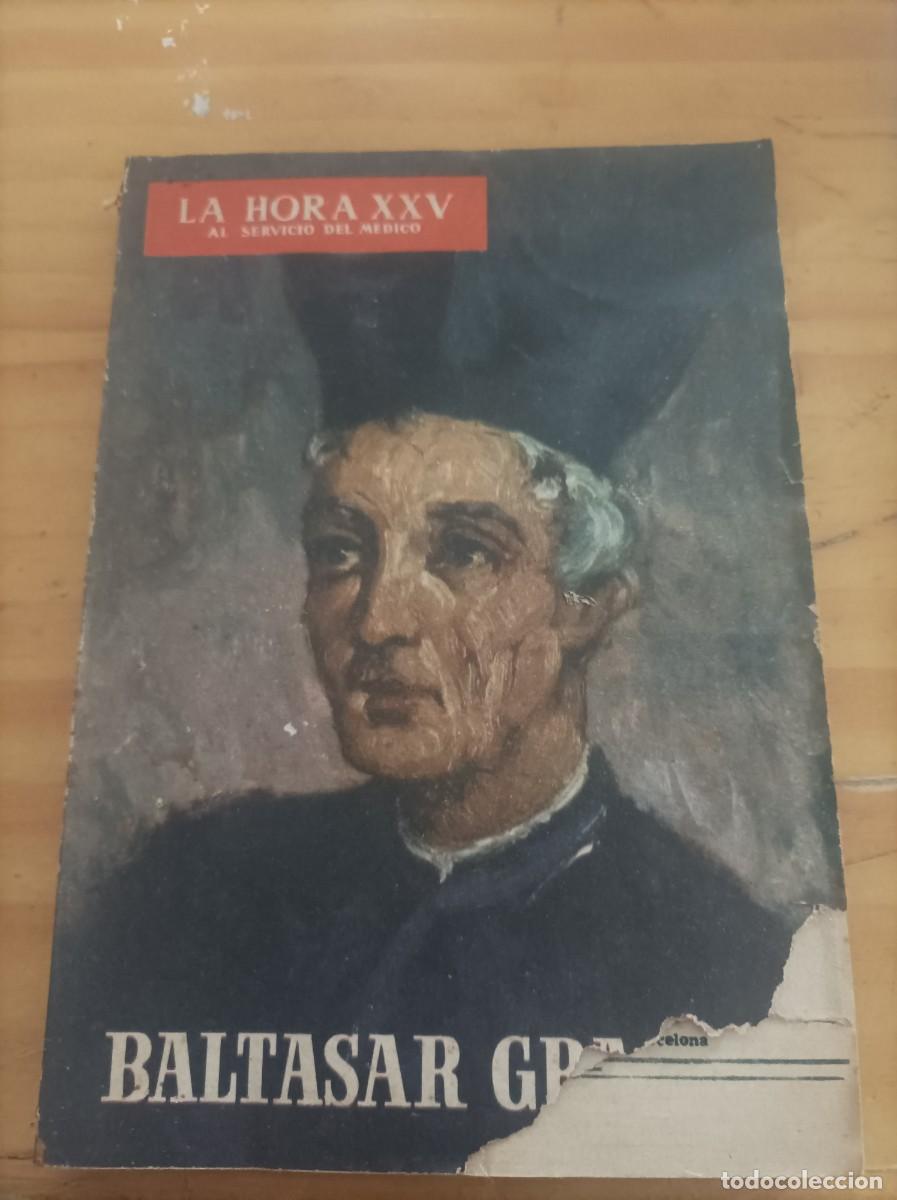 Gebrauchte B&uuml;cher: LA HORA XXV AL SERVICIO DEL M&Eacute;DICO.BALTASAR GRACIAN, FEBRERO 1964,160 PAG.
