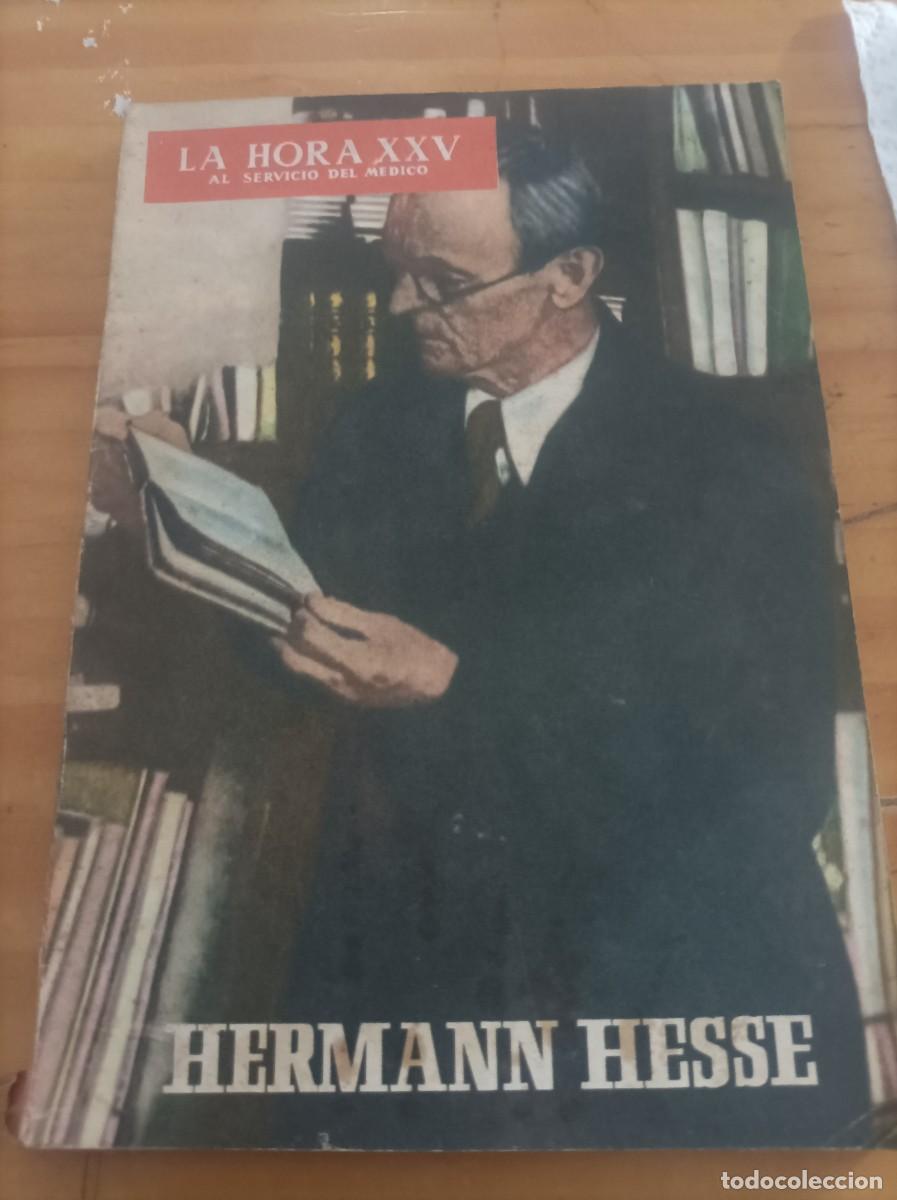 Gebrauchte B&uuml;cher: LA HORA XXV AL SERVICIO DEL M&Eacute;DICO.HERMANN HESSE, ABRIL 1965,162 PAG.