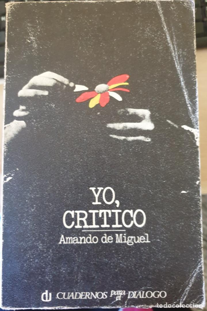 Libros de segunda mano: YO, CRITICO. - MIGUEL, Amando de. - Foto 1