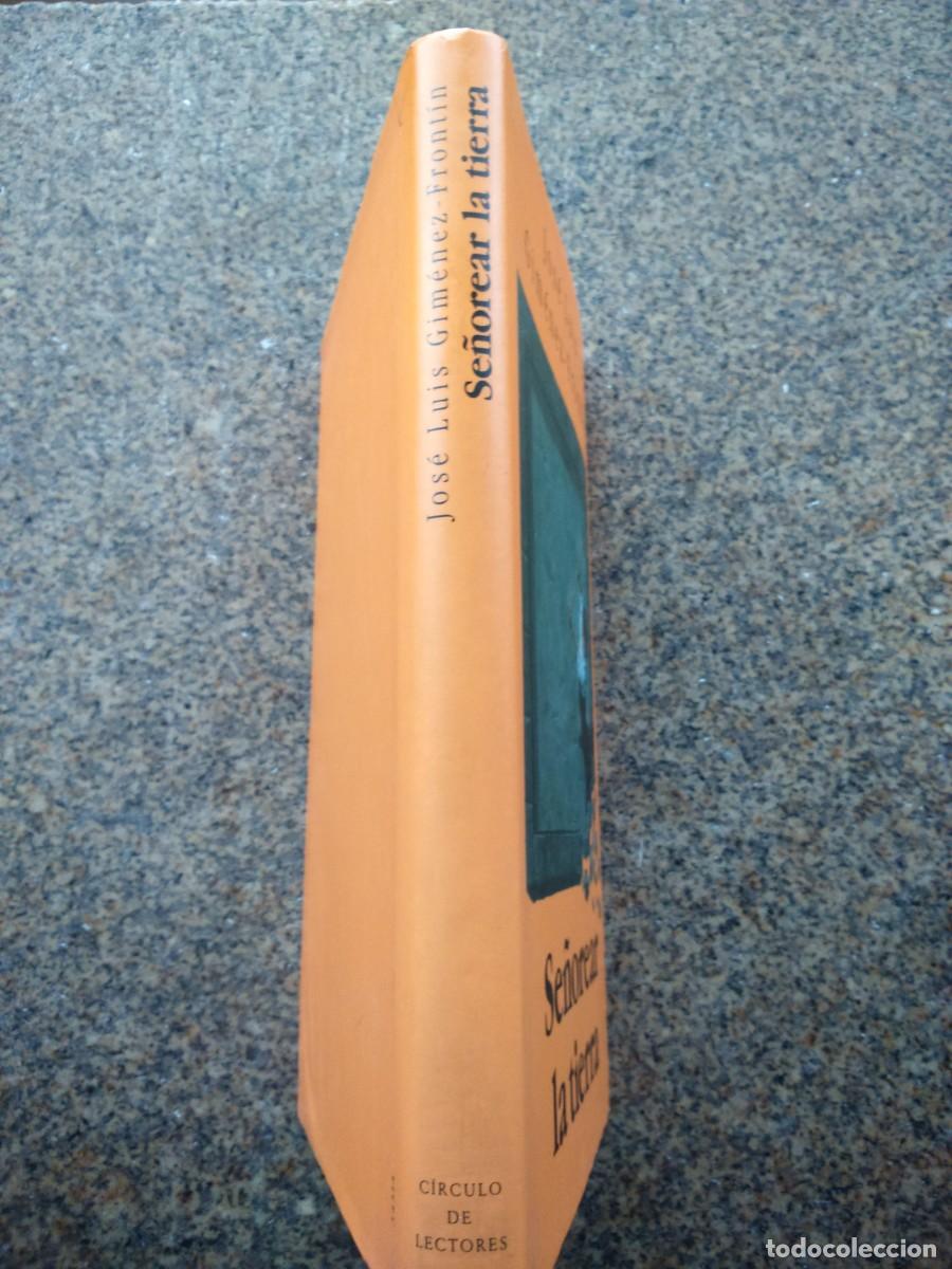 Libros de segunda mano: SE&Ntilde;OREAR LA TIERRA -- JOSE LUIS GIMENEZ FRONTIN -- CIRCULO -- - Foto 3
