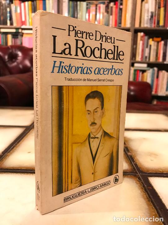 Libros de segunda mano: Historias acerbas. Pierre Drieu La Rochelle. - Foto 1