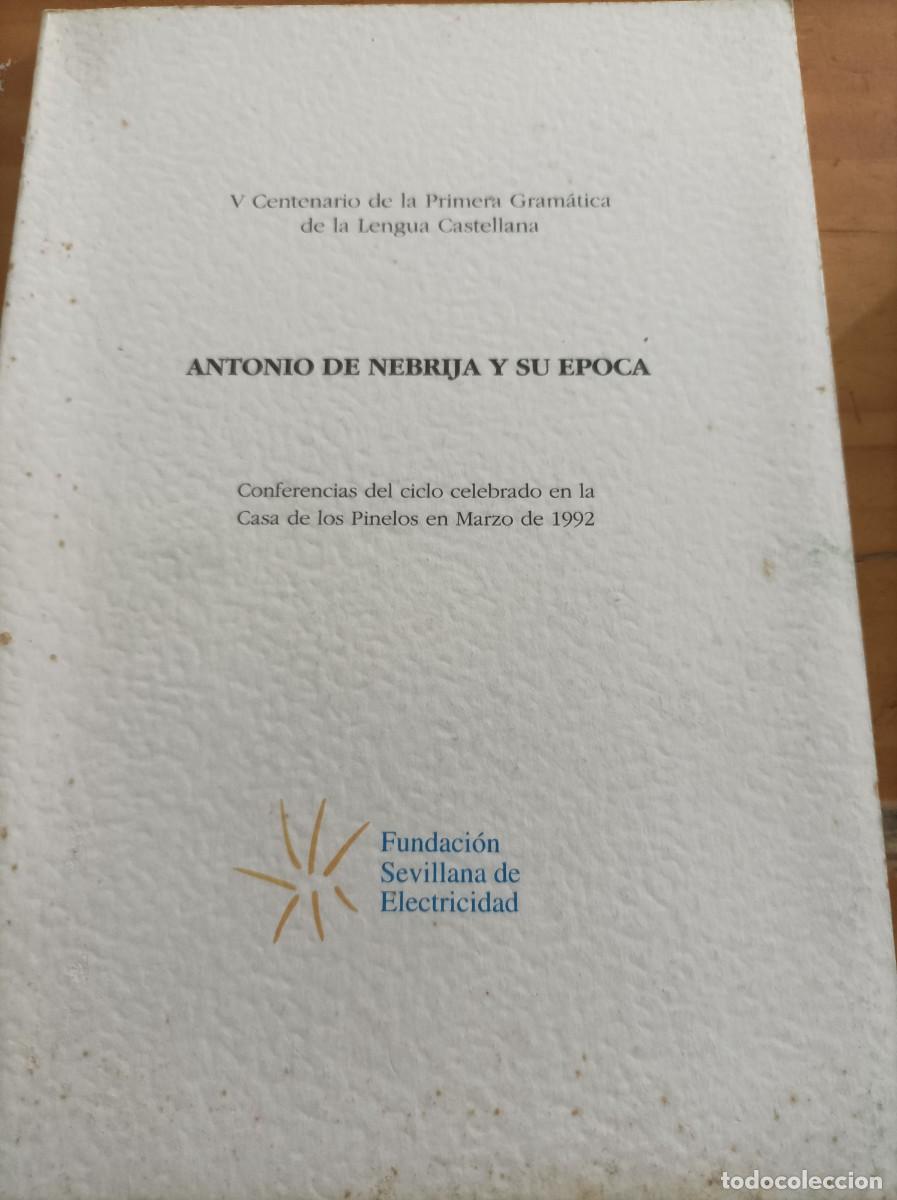Gebrauchte B&uuml;cher: ANTONIO DE NEBRIJA Y SU EPOCA, FUNDACI&Oacute;N SEVILLANA DE ELECTRICIDAD,1993,86 PAG.