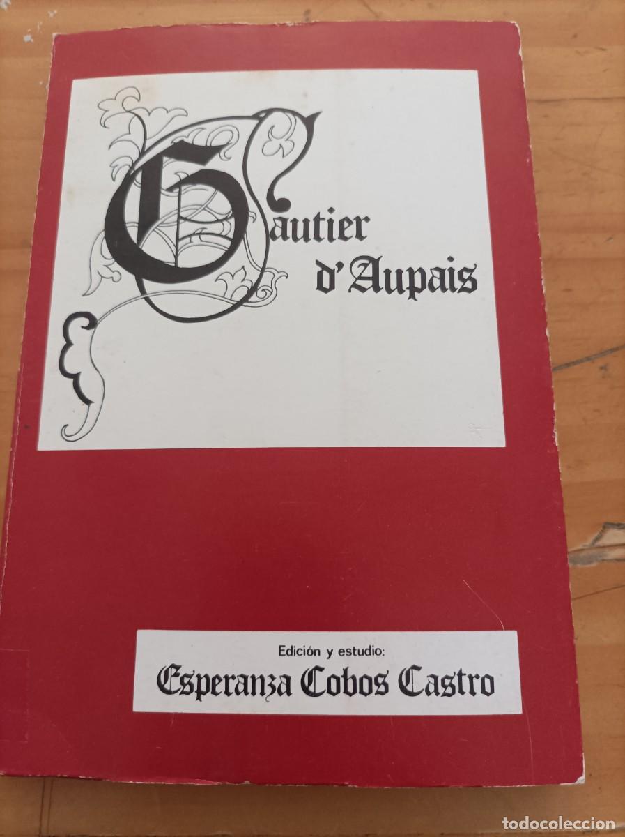 Gebrauchte B&uuml;cher: GAUTIER D'AUPAIS, EDICI&Oacute;N EXPERANZA COBOS CASTRO,CORDOBA,1981,183 PAG.