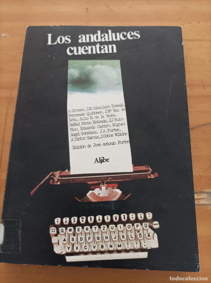 Gebrauchte B&uuml;cher: LOS ANDALUCES CUENTAN,ALJIBE,1981,244 P&Aacute;GINAS.