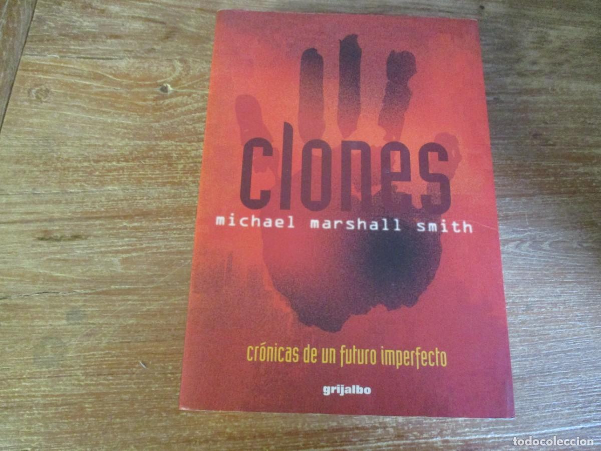 Libros de segunda mano: MICHAEL MARSHALL SMITH Clones W19050 - Foto 1