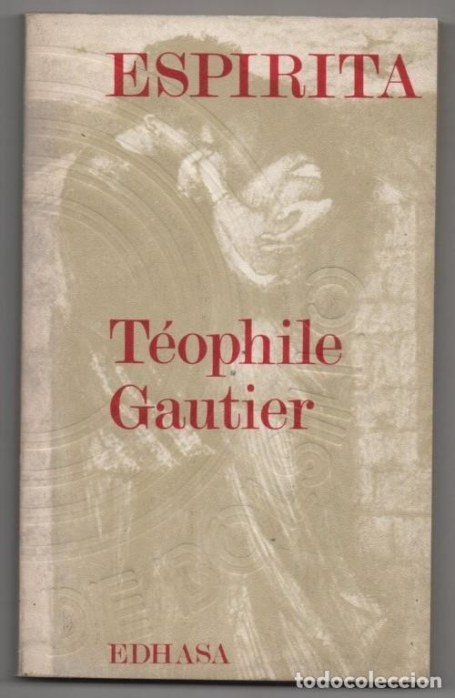 Libros de segunda mano: Espirita. T&eacute;ophile Gautier - Foto 1